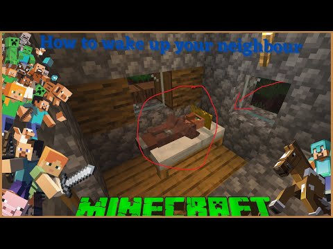 How to wake up your neighbor in Minecraft