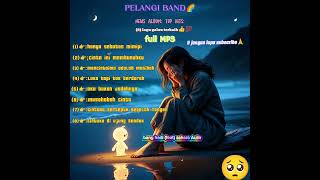 Download lagu #pelangi band🌈: news Album: (8) lagu Galau Terbaik👍💯: full MP3 mp3