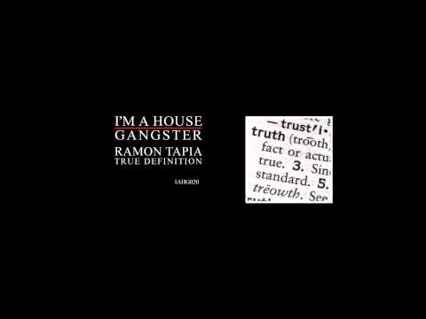 Ramon Tapia - True Definition (Original Mix) [I'm a House Gangster]