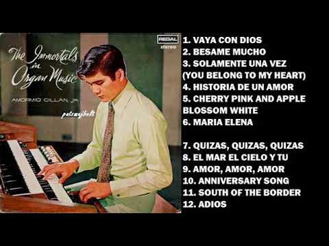 Amormio Cillan Jr. - THE IMMORTALS IN ORGAN MUSIC (Full Album)