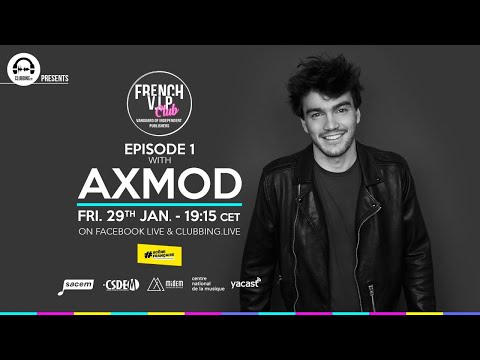 Axmod @ French VIP Club