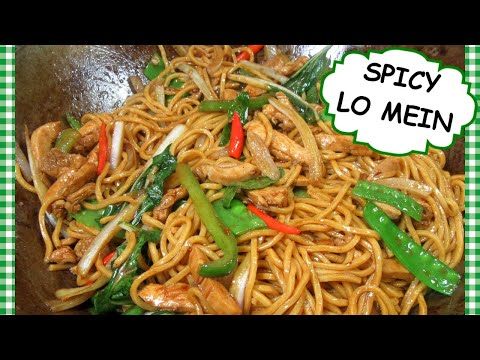 SPICY CHICKEN LO MEIN RECIPE | CHINESE CHICKEN AND VEGETABLE STIR FRY | SPICY LO MEIN