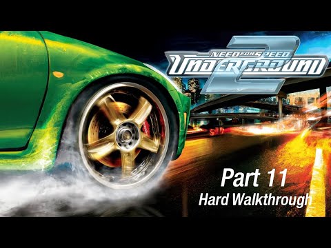 Need for Speed Underground 2 - Part 11 Hard Walkthrough