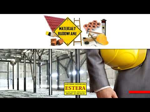 Zobacz filmy, "ESTERA" Hurtownia materiałów budowlanych, Zbiczno