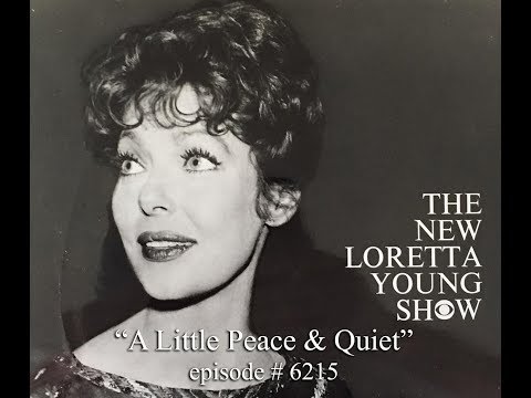 The NEW Loretta Young Show - E15 - "A Little Peace & Quiet"