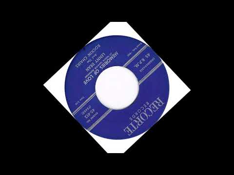 DOO WOP Lenny Dean and The Rockin' Chairs - Memories Of Love (1959)