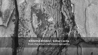 Esther Cecilia - Dell'amore meccanico - Krishna Biswas - Live
