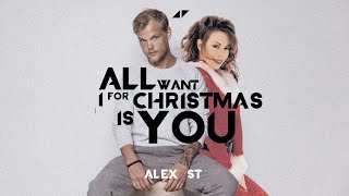 If &quot;All I Want For Christmas Is You&quot; was made by AVICII (Full song + FLP)