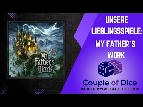 Unsere Lieblingsspiele - My Father´s Work - Review - Spoiler Frei - Brettspiel - Couple of Dice