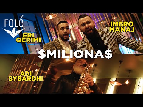 Imbro Manaj ft. Eri Qerimi & Adi Sybardhi - Miliona