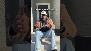 Druski Angers Black Church