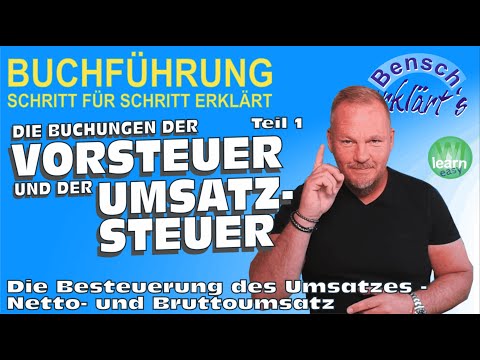 Umsatzsteuer (Teil 1): Die Besteuerung des Umsatzes - Netto- und Bruttoumsatz