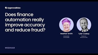 Does finance automation really improve accuracy and reduce fraud? Ft. Heather Smith & Tyler Caskey