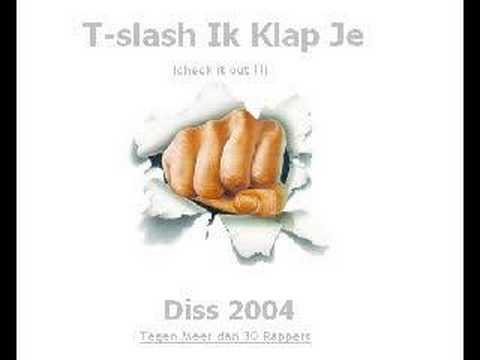 T-slash  Ik klap je diss track