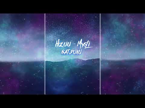 Hizuu - Myśli (feat.Duku)