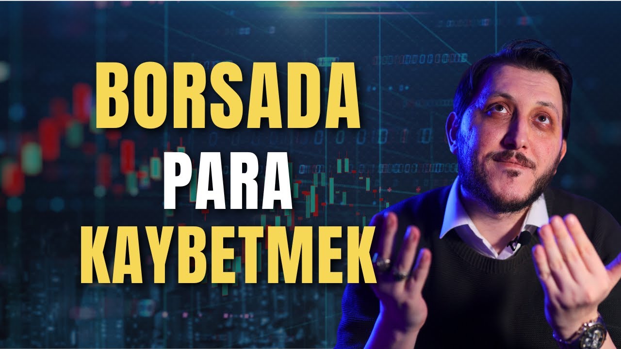 Borsada Para Kaybettiysen / Kaybetmek İstemiyorsan