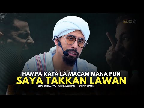 USTAZ DON - HAMPA KATA LA MACAM MANA PUN SAYA TAKKAN LAWAN