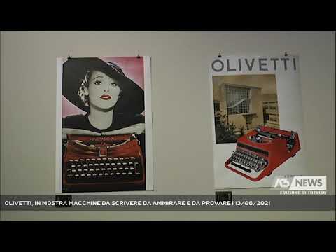 OLIVETTI, IN MOSTRA MACCHINE DA SCRIVERE DA AMMIRARE E DA PROVARE | 13/06/2021