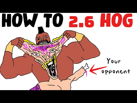 How to MASTER 2.6 Hog! (Crush Your Opponents Every Time)