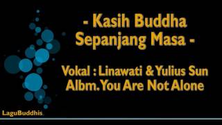 Download lagu [Lagu Buddhis] Kasih Buddha Sepanjang Masa mp3