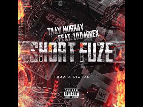 Trav Murray - Short Fuze (feat. Lildaddex) [Prod. J. Digital]
