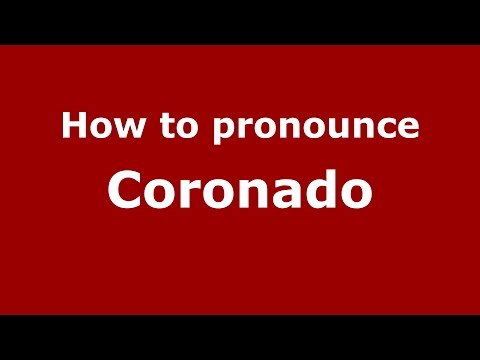How to pronounce Coronado (Spanish/Argentina) - PronounceNames.com
