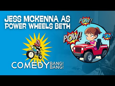 Pow! Pow! It's Power Wheels Beth (Jess McKenna) | Every Comedy Bang Bang Appearance 💥