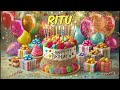 Happy Birthday Ritu Ritu Happy Birthday Song