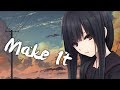 Nightcore NEFFEX Make It