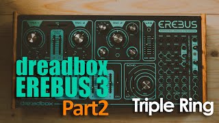 Video thumbnail for Thoughts on the Dreadbox Erebus v3 - Triple Ring by Tim Shoebridge