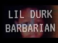 Lil Durk Barbarian LYRICS