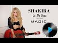 05 Shakira - Cut Me Deep (feat. MAGIC!) [Lyrics ...