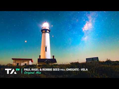 Paul Rigel & Robbie Seed pres. Omegate - Vela (Original Mix)