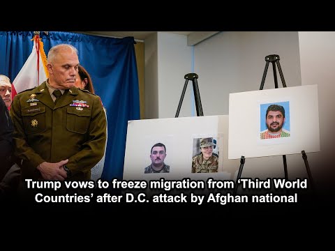 Trump vows to freeze migration from ‘Third World Countries’ after D.C. attack by Afghan national