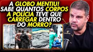 A GLOBO MENTIU MAIS UMA VEZ? EX BOPE REVELA DETALHES DA OPERAÇÃO POLICIAL NO RIO DE JANEIRO