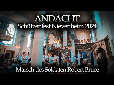 Marsch der Soldaten des Robert Bruce | Andacht Schützenfest Nievenheim 2024