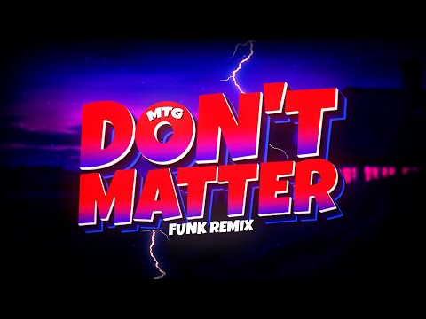 MTG DO AKON - DON'T MATTER - VIRAL (FUNK REMIX) Djay L Beats & DJ Lucas Beat