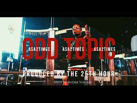Asa2Times - Odd Topic | Shot by Ryder Visuals