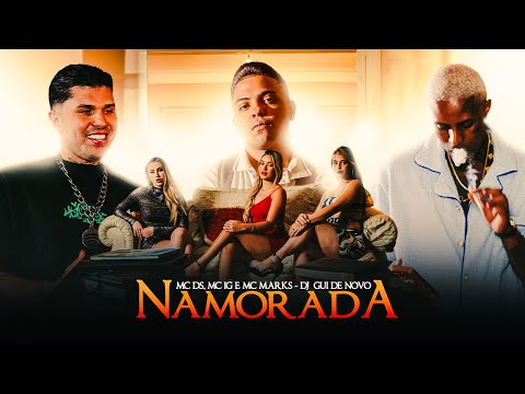 NAMORADA - Mc DS, Mc IG e Mc Marks | Dj Gui de Novo (Audio Oficial)