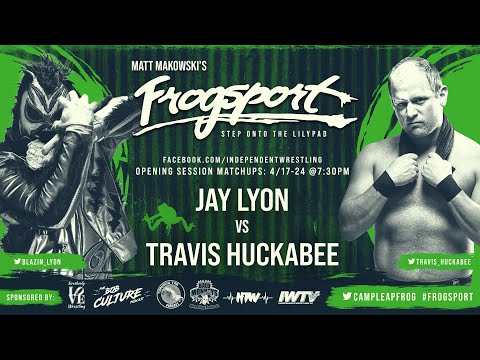 Matt Makowski's #Frogsport Round 1: Jay Lyon vs Travis Huckabee
