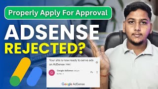 Google AdSense Rejected? Apply Properly For AdSense Approval in 2025