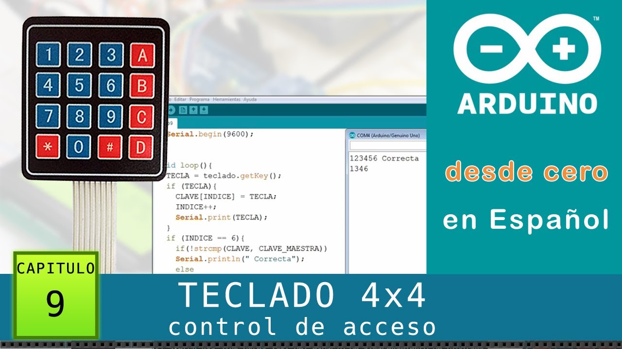 Arduino desde cero en Español - Capítulo 9 - Teclado Keypad 4x4 y simple control de acceso con clave