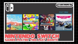 Nintendo Switch Games That I Have Played This Last Month