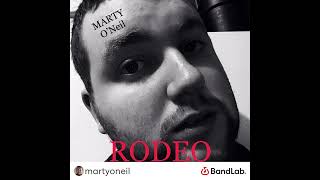 Marty O’Neil - Rodeo (Official Audio)