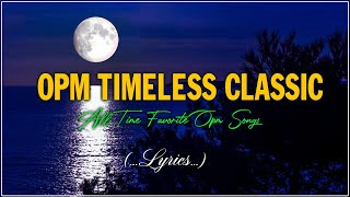 Download lagu TIMELESS CLASSIC OPM ( Lyrics ) RELAXING BEAUTIFUL LOVE SONGS 70s 80s 90s PLAYLIST mp3 Download lagu TIMELESS CLASSIC OPM ( Lyrics ) RELAXING BEAUTIFUL LOVE SONGS 70s 80s 90s PLAYLIST mp3