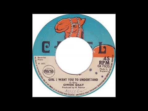 Owen Gray - Girl I Want You To Understand
