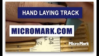 Hand Laying Track - Micromark.com - The Union Model Railroad Club