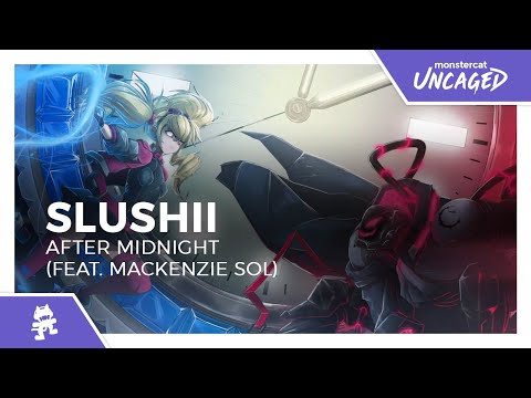 Slushii - After Midnight (feat. Mackenzie Sol) [Monstercat Release]