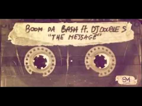 BOOMDABASH FT DJ DOUBLE S - THE MESSAGE