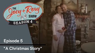&quot;A Christmas Story&quot; THE JOEY+RORY SHOW - Season 4, Episode 5